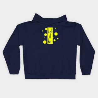 Let it be Kids Hoodie